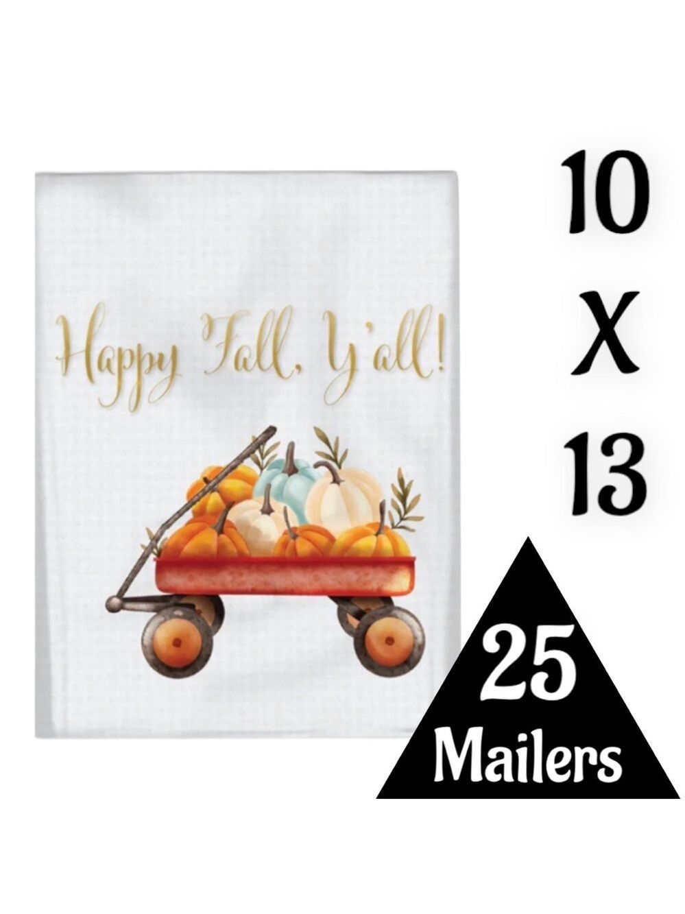 25 10X13 Poly Mailers Happy Fall Y’all!, Shipping Envelopes PRICE IS FIRM - Picture 6 of 8